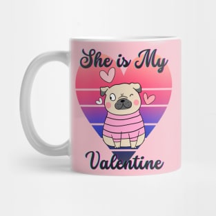 Valentine Gift She is My Valentine Mug